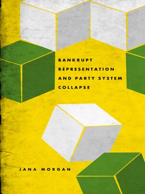 cover image of Bankrupt Representation and Party System Collapse